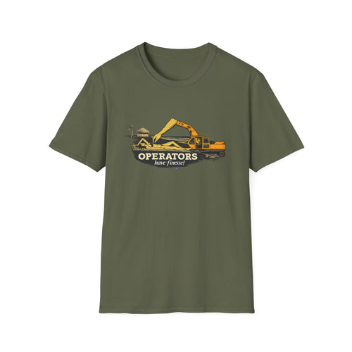 Construction Excavator "Operators have finesse" T-Shirt